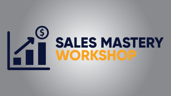 Sales Mastery Workshop